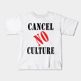 cancel culture no Kids T-Shirt